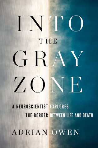 Into the Gray Zone: Exploring the Border Between Life and Death