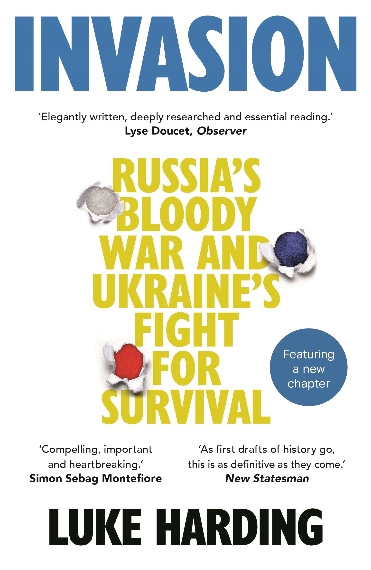 Invasion: Russia's Bloody War and Ukraine's Fight for Survival