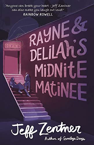 Rayne and Delilah's Midnite Matinee: Jeff Zentner