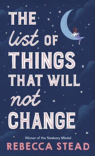 Stead, R: List of Things That Will Not Change