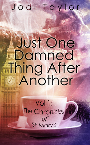 Just One Damned Thing After Another: The Chronicles of St. Mary's series