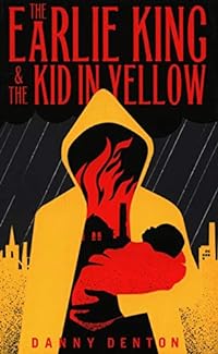 Denton, D: The Earlie King & the Kid in Yellow