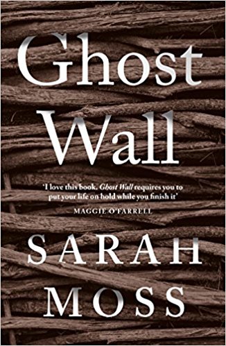 Ghost Wall: Sarah Moss