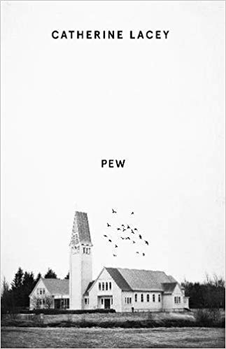 Lacey, C: Pew: Catherine Lacey