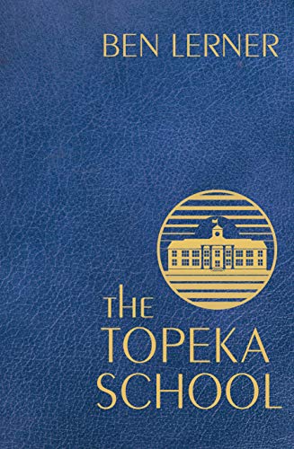 The Topeka School: Ben Lerner