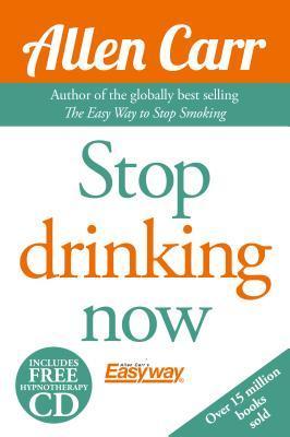 ALLEN CARRS QUIT DRINKING W/O: Be a Happy Nondrinker (Allen Carr's Easyway)