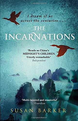 The Incarnations: Betrayal and intrigue in China lived again and again by a Beijing taxi driver across a thousand years