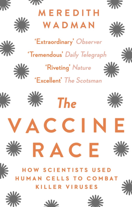 The Vaccine Race: How Scientists Used Human Cells to Combat Killer Viruses