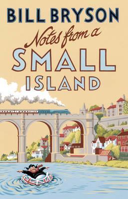 Notes From A Small Island: Journey Through Britain (Bryson, 9)