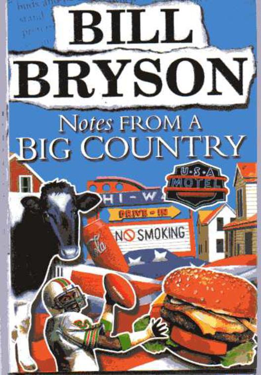 Notes From A Big Country: Journey into the American Dream (Bryson, 7)