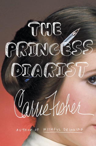 The Princess Diarist: A sort of memoir ...