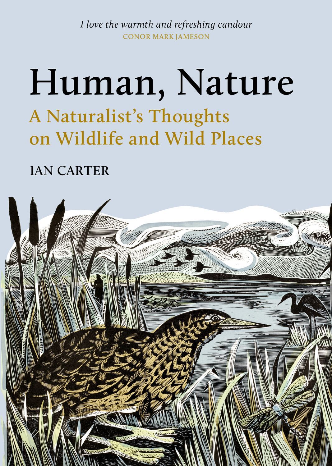Human, Nature: A Naturalist's Thoughts on Wildlife and Wild Places