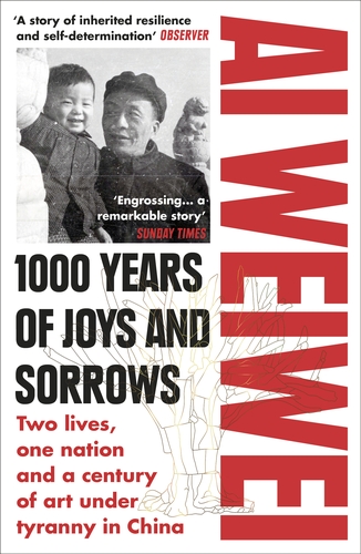 1000 Years of Joys and Sorrows: Two lives, one nation and a century of art under tyranny in China