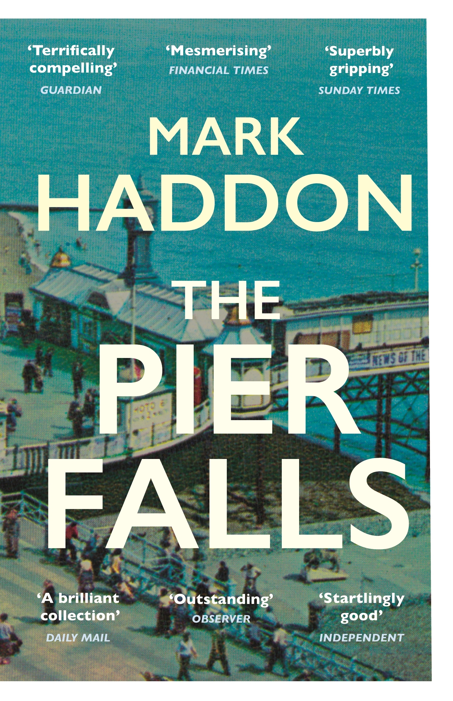 The Pier Falls: Nominiert: The Edge Hill Short Story Prize 2017