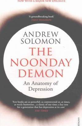 The Noonday Demon: An Anatomy of Depression