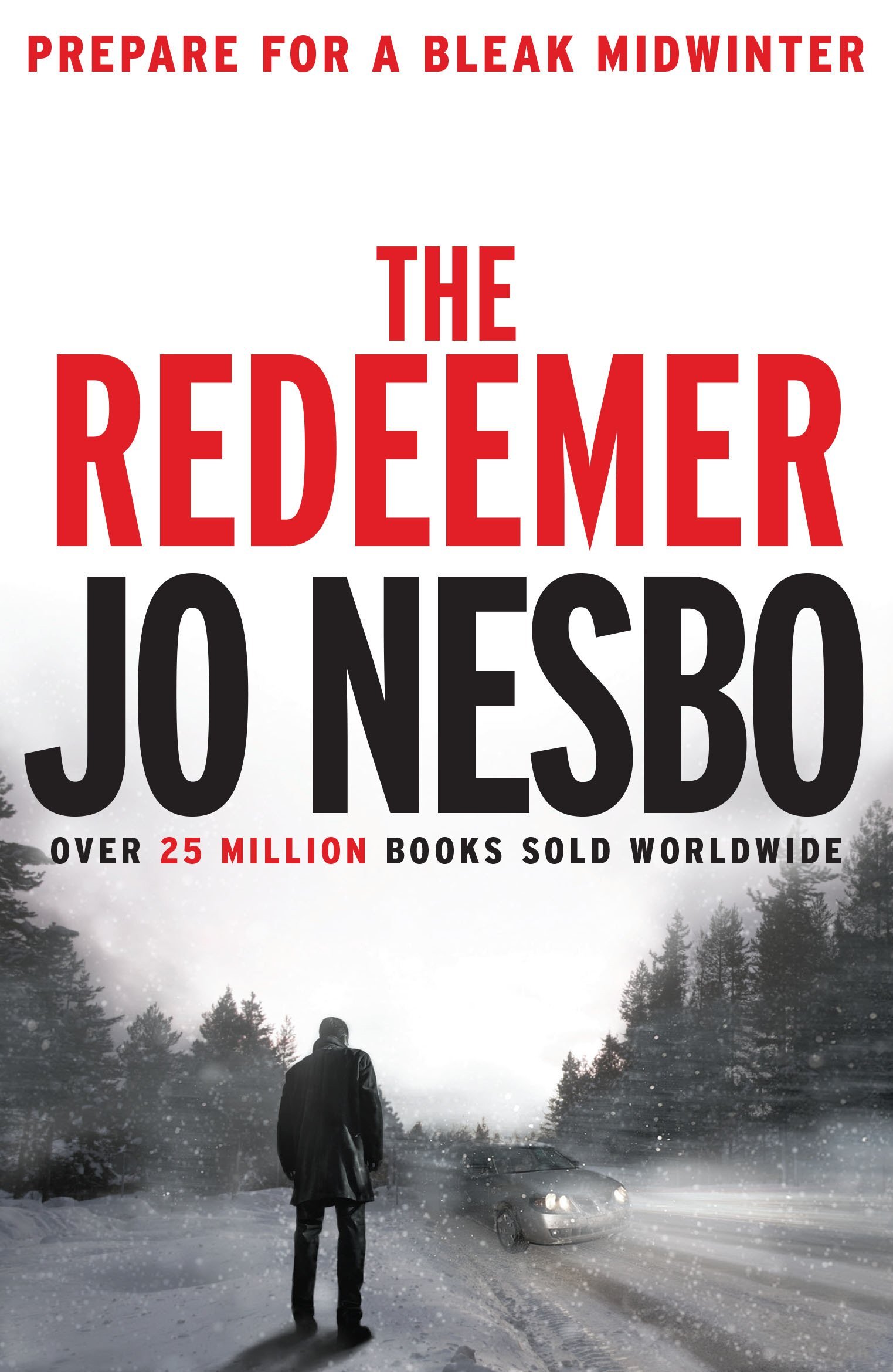The Redeemer (2015): The pulse-racing sixth Harry Hole novel from the No.1 Sunday Times bestseller (Harry Hole, 6, Band 6)