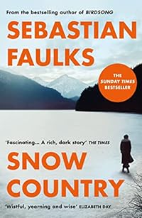 Snow Country: The epic Sunday Times Bestseller from the author of Birdsong