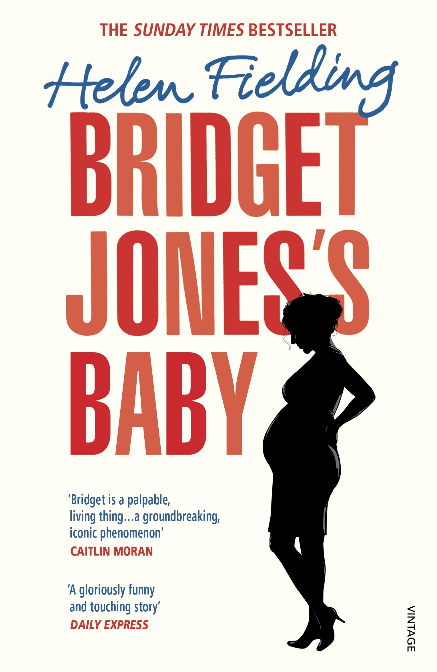 Bridget Jones’s Baby: The Diaries (Bridget Jones's Diary, 3)
