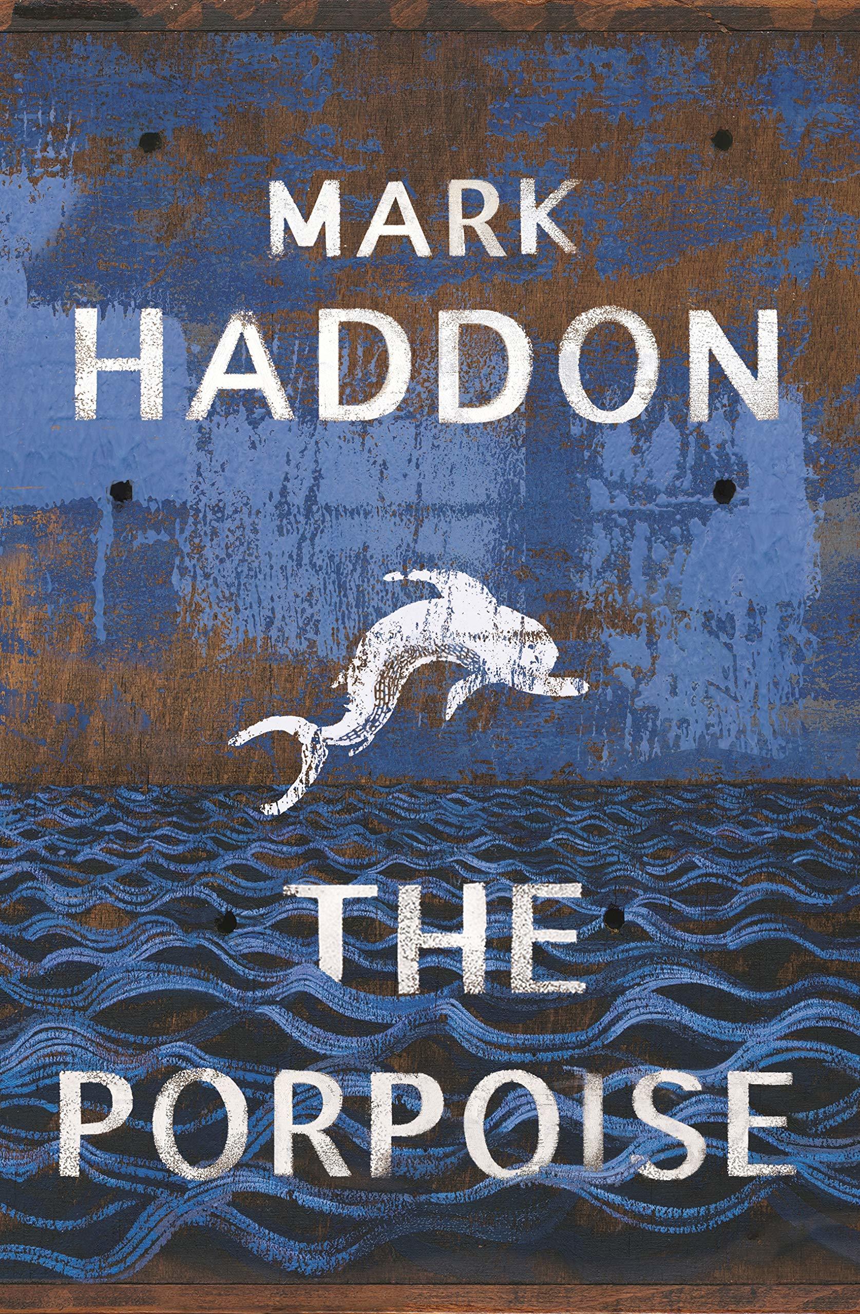 The Porpoise: Mark Haddon
