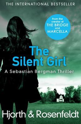The Silent Girl: A Sebastian Bergman Thriller