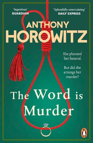 The Word Is Murder: The bestselling mystery from the author of Magpie Murders – you've never read a crime novel quite like this (Hawthorne, 1)
