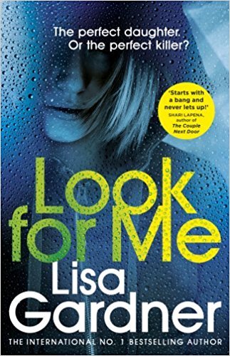 Look For Me: the gripping crime thriller from the Sunday Times bestselling author (Detective D.D. Warren, 1)