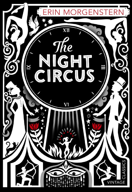 The Night Circus: Erin Morgenstern (Vintage classics)