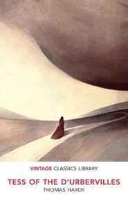 Tess of the D'Urbervilles (VINTAGE CLASSICS LIBRARY)