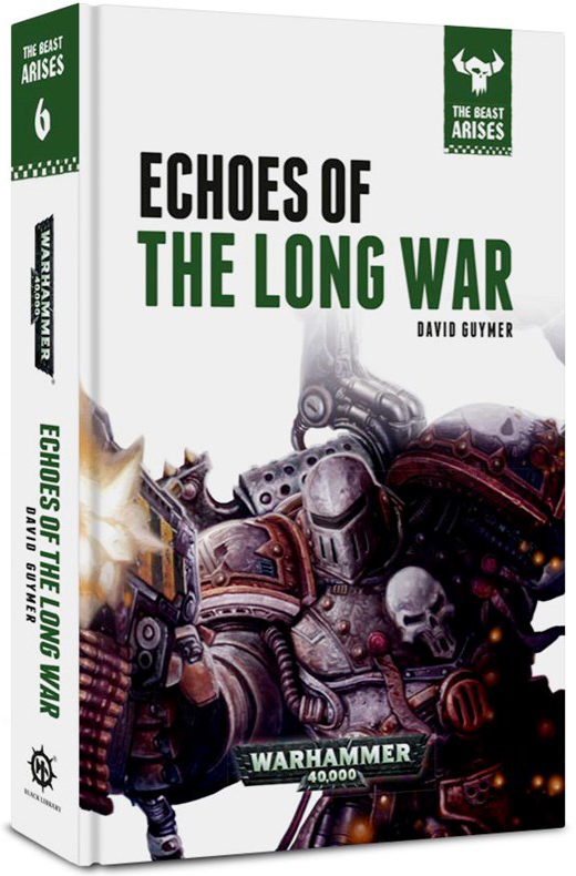Echoes of the Long War (Volume 6) (The Beast Arises, Band 6)