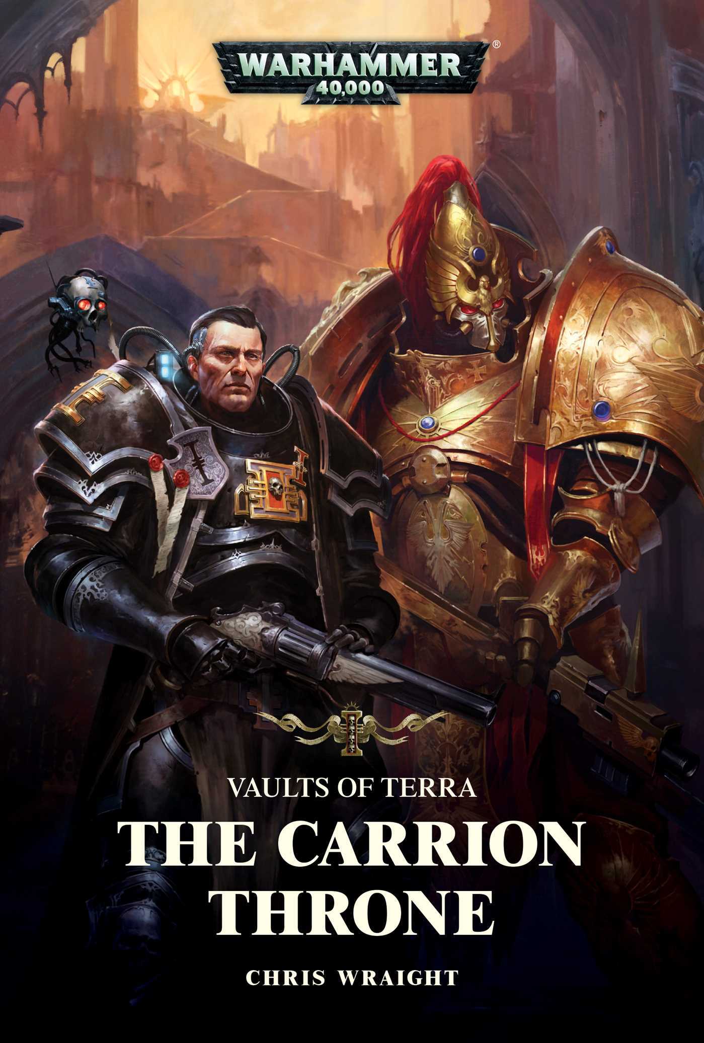 Warhammer 40k: The Carrion Throne (Vaults of Terra, Band 1)