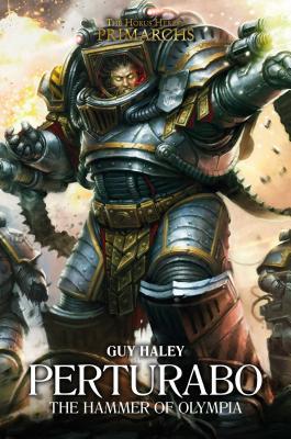 Warhammer 40k: Pertubo: The Hammer of Olympia (The Horus Heresy: Primarchs, Band 4)