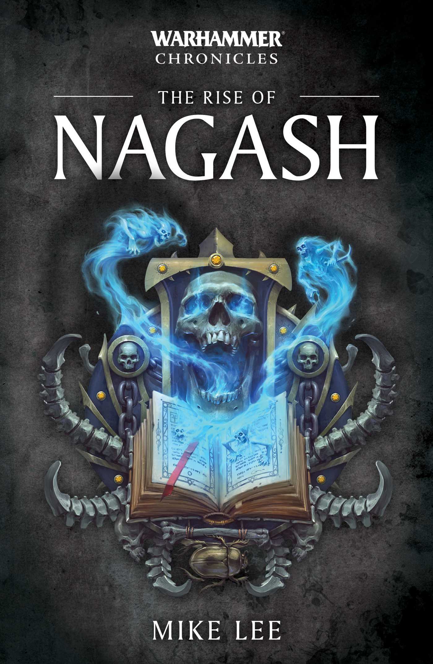 Warhammer The Rise of Nagash (Warhammer Chronicles, Band 2)