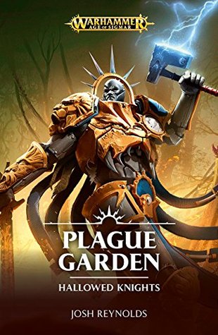 Warhammer Plague Garden (Hallowed Knights, Band 1)