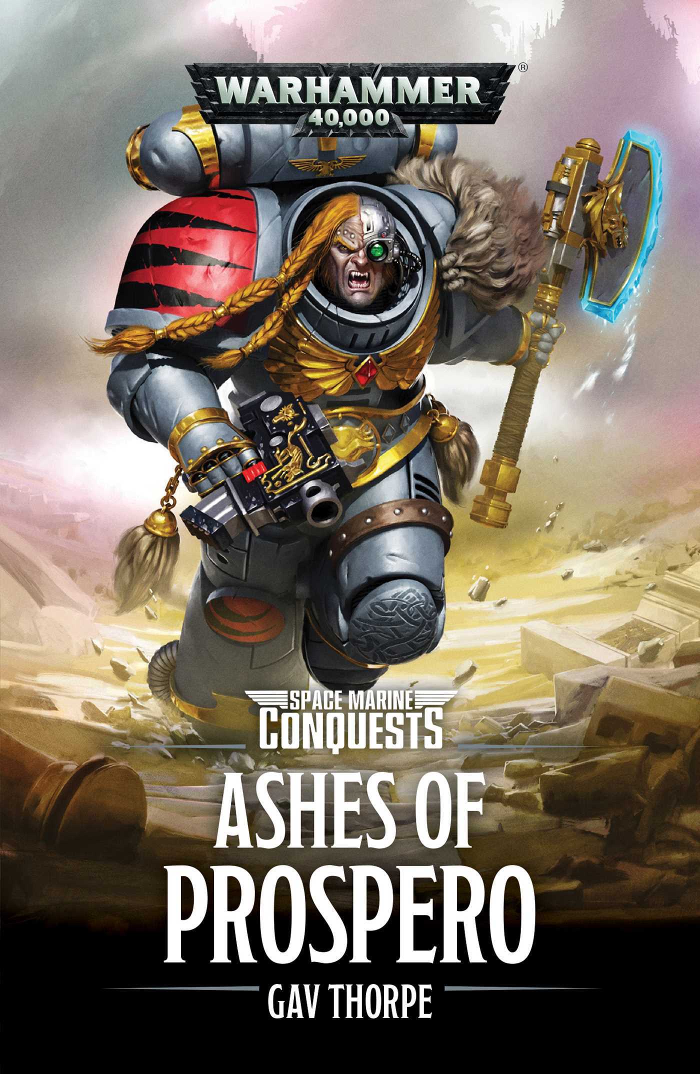 Warhammer 40k: The Ashes of Prospero (Space Marine Conquests, Band 2)