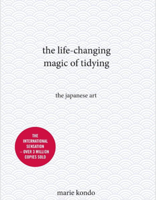 The Life-Changing Magic of Tidying: The Japanese Art