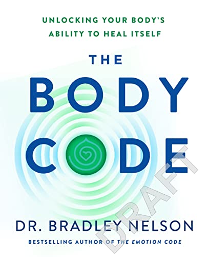 The Body Code: Unlocking your body’s ability to heal itself