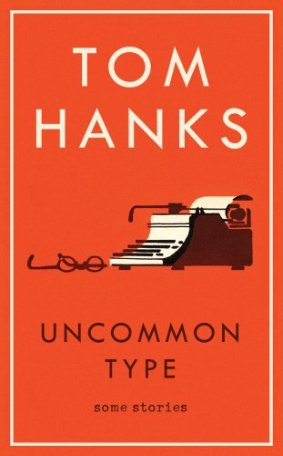 Uncommon Type: Some Stories (2017)