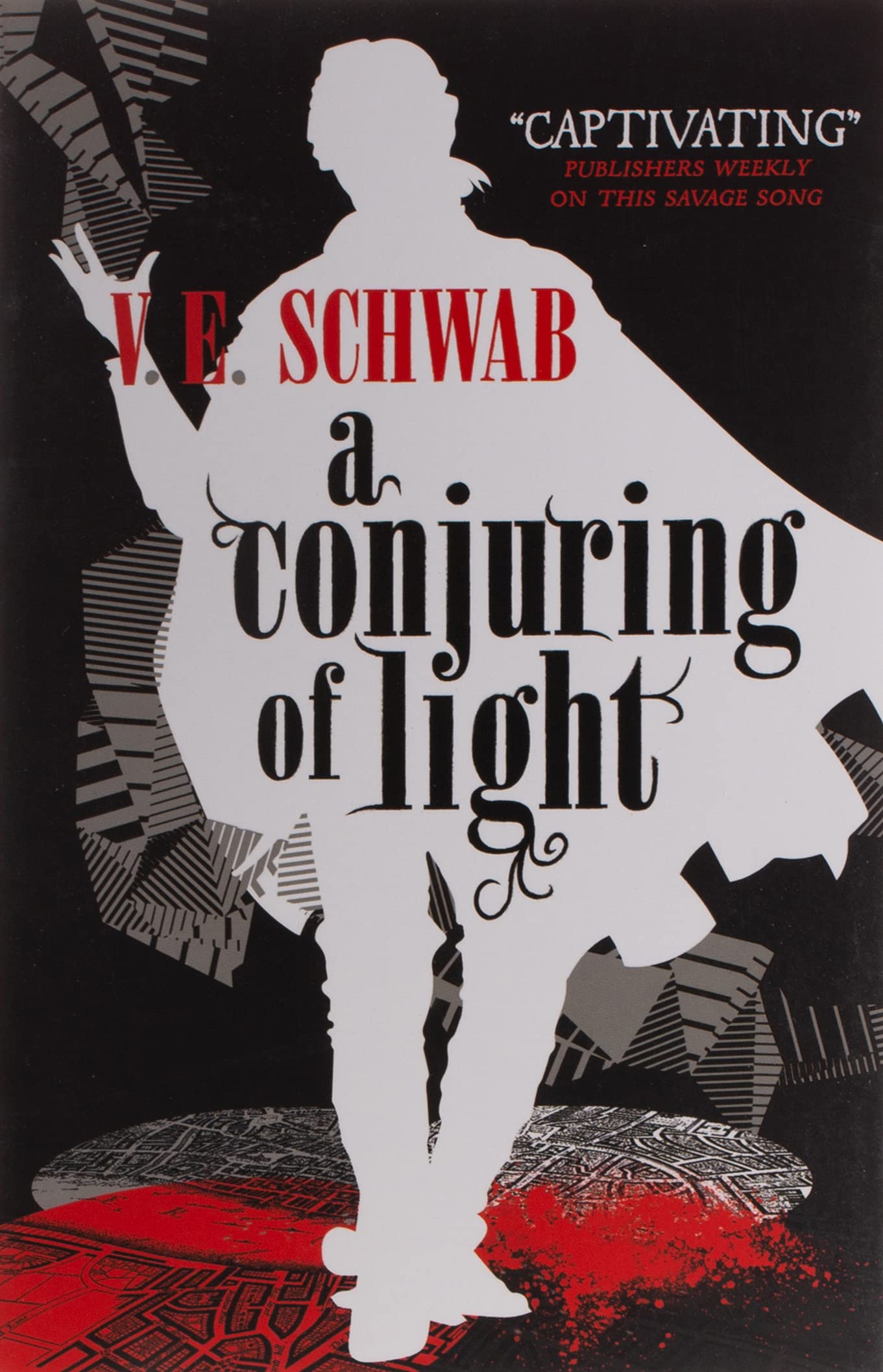 A Darker Shade of Magic 03. A Conjuring of Light: Victoria Schwab (Shades of Magic, Band 3)
