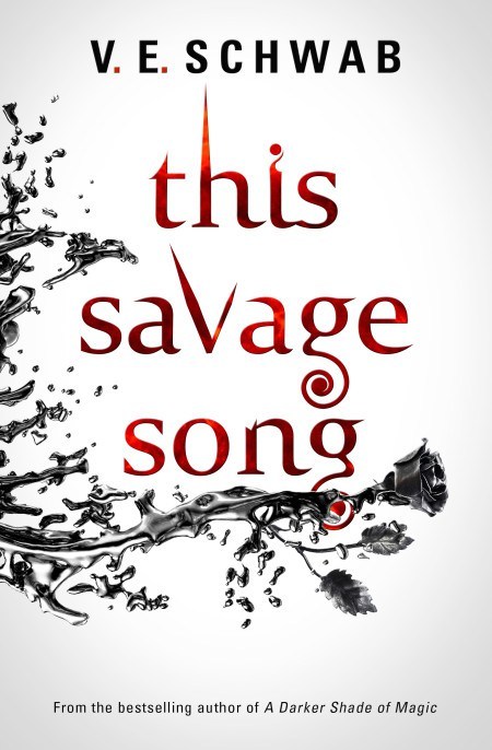 This Savage Song: Victoria Schwab (Monsters of Verity, Band 1)
