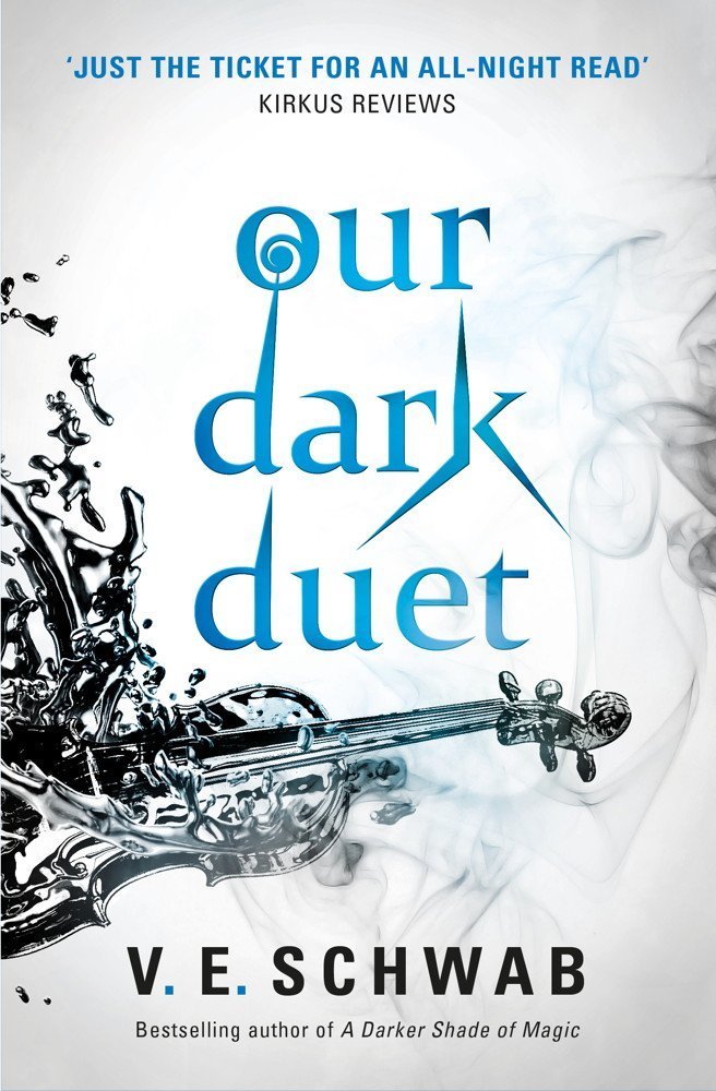 Monsters of Verity. Our Dark Duet: Victoria Schwab