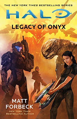 Forbeck, M: Halo: Legacy of Onyx
