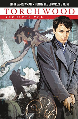 Torchwood Archives Volume 1: Archives Vol. 1