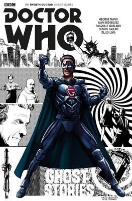 Doctor Who: Ghost Stories (Doctor Who: the Twelfth Doctor)
