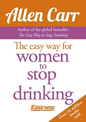 The Easy Way for Women to Stop Drinking (Allen Carr's Easyway)