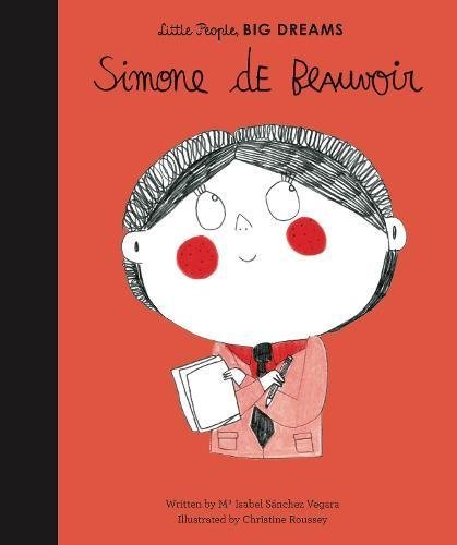 Simone de Beauvoir (Little People, BIG DREAMS, Band 20)