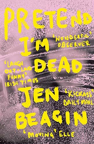 Pretend I'm Dead: FROM THE AUTHOR OF BIG SWISS