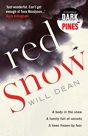 Red Snow: Winner of Best Independent Voice at the Amazon Publishing Readers' Awards, 2019 (The Tuva Moodyson Mysteries, Band 2)