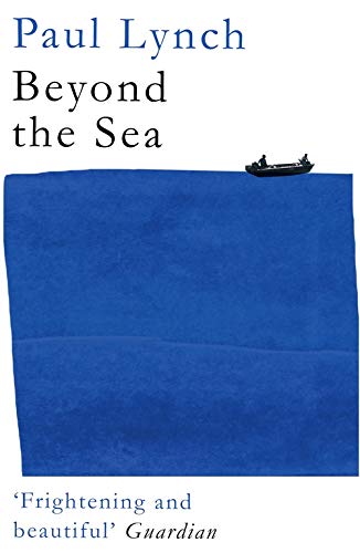 Beyond the Sea: From the Booker-winning author of Prophet Song