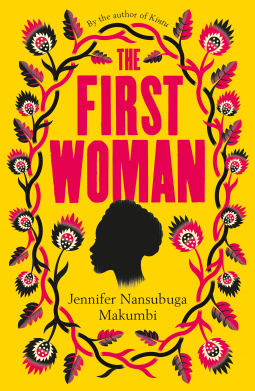 The First Woman: Winner of the Jhalak Prize, 2021