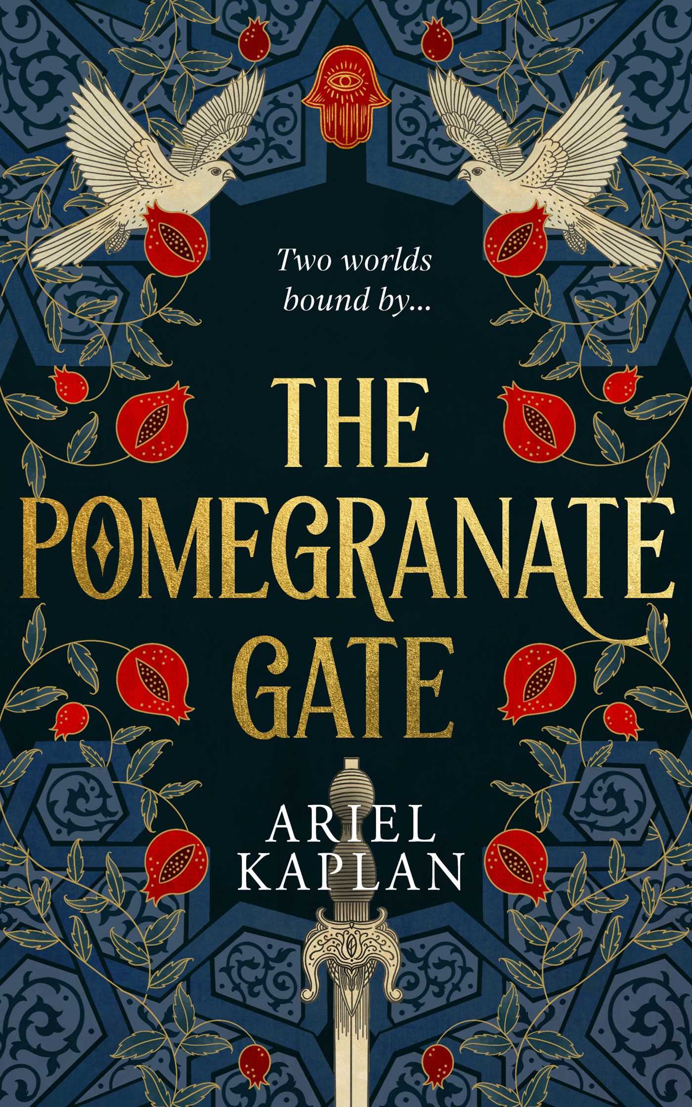 The Pomegranate Gate: Ariel Kaplan (The Mirror Realm Cycle)